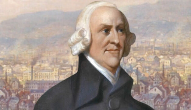 Adam Smith – Pakar Ekonomi Kapitalis